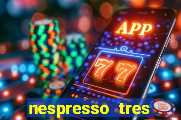 nespresso tres luzes piscando